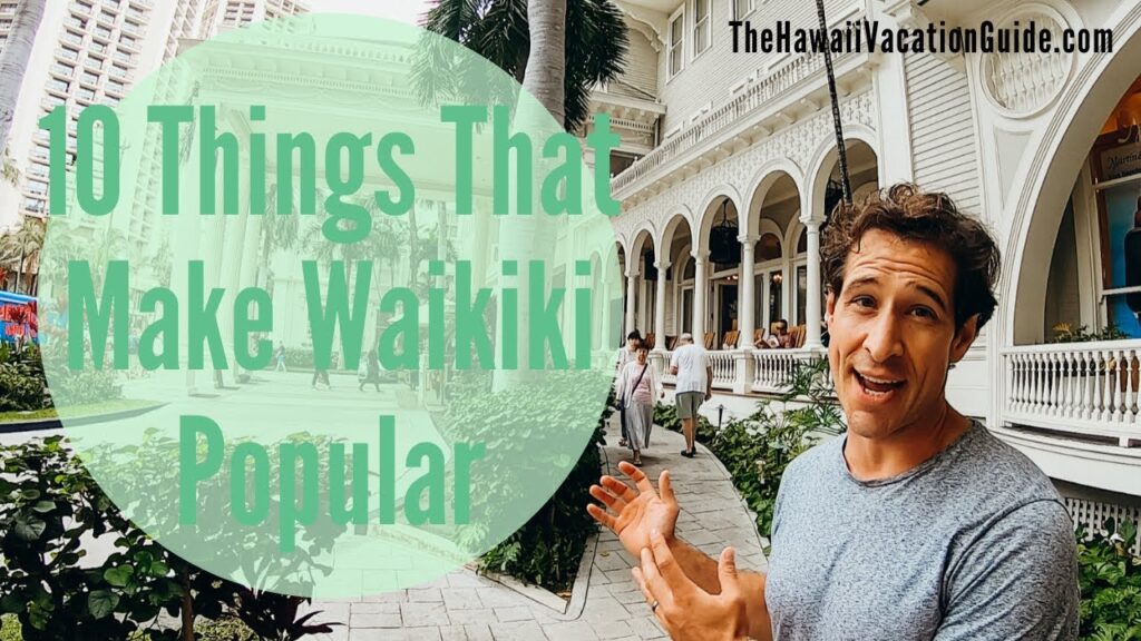 10 Things That Make Waikiki So Popular