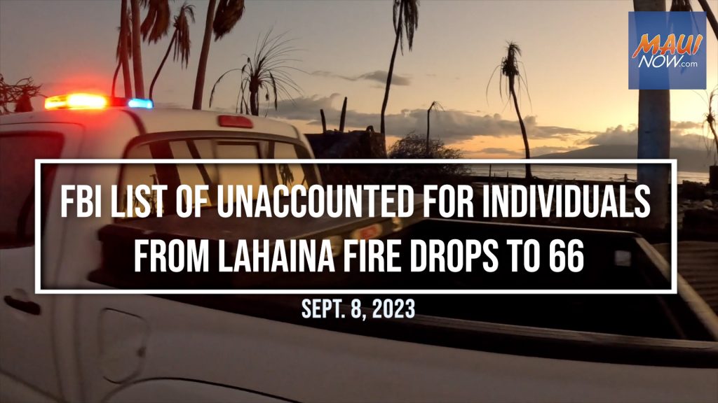 FBI list of unaccounted for individuals from Lahaina fire drops to 66