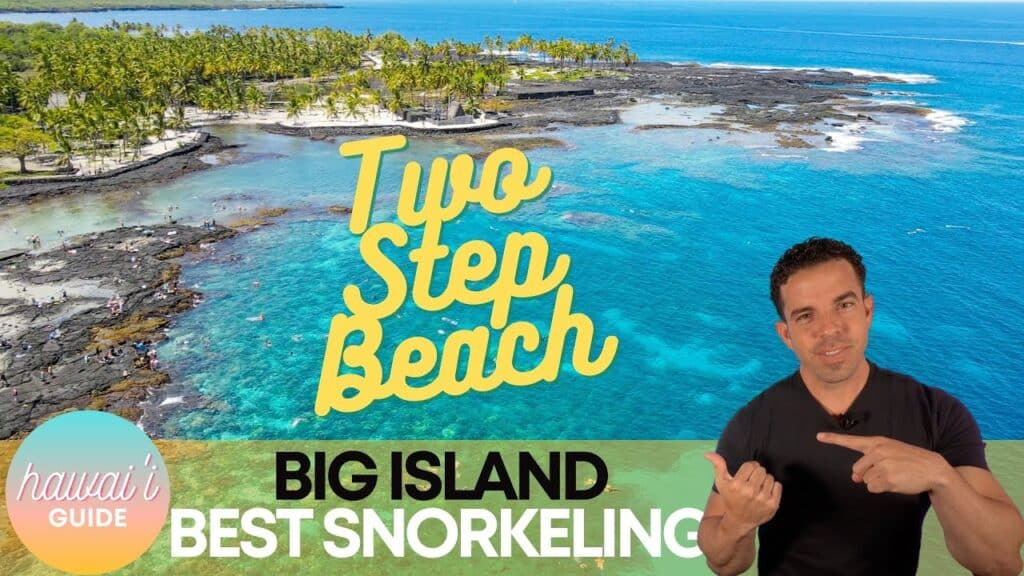 Best Snorkeling on the Big Island Hawaii | Two Step Beach Snorkel (Honaunau Bay)