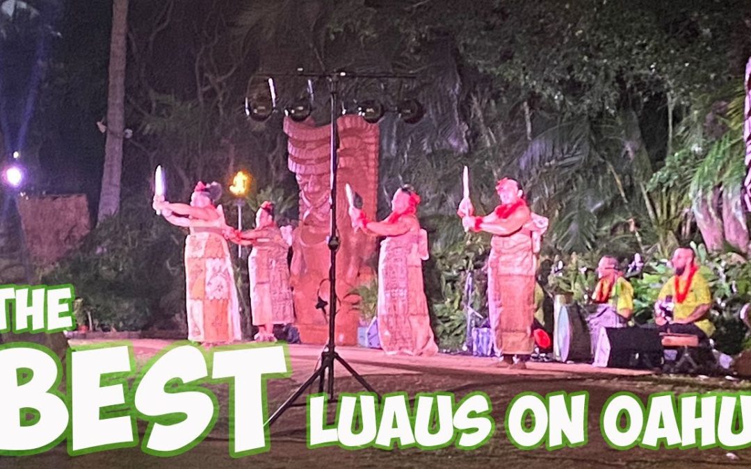 3 BEST LUAU’S IN OAHU