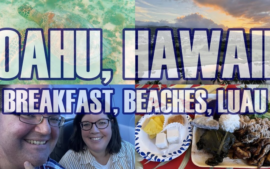 Oahu Hawaii 2023 – Honolulu, Sweet E’s Cafe Breakfast, Kailua Beach Park, Experience Nutridge Luau